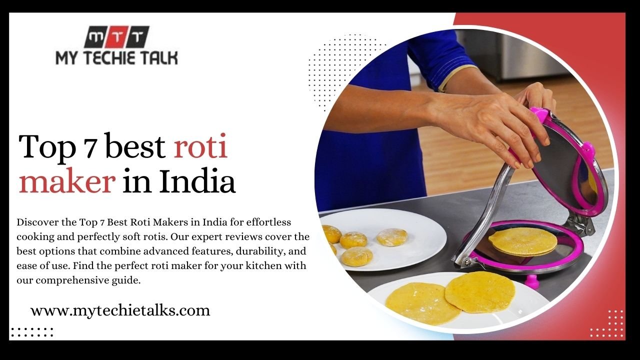 Top 7 best roti maker in India