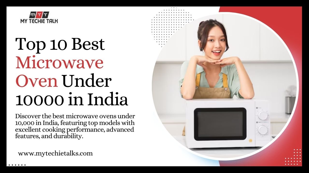 Top 10 Best Microwave Oven Under 10000 in India