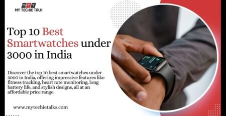 Top 10 Best Smartwatches under 3000 in India