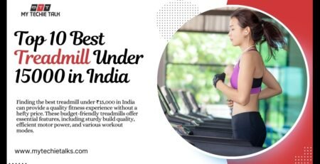 Top 10 Best Treadmill Under 15000 in India