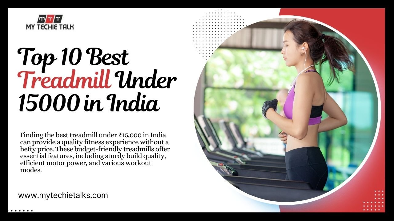 Top 10 Best Treadmill Under 15000 in India