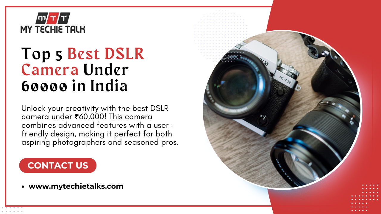 best DSLR camera under 60000