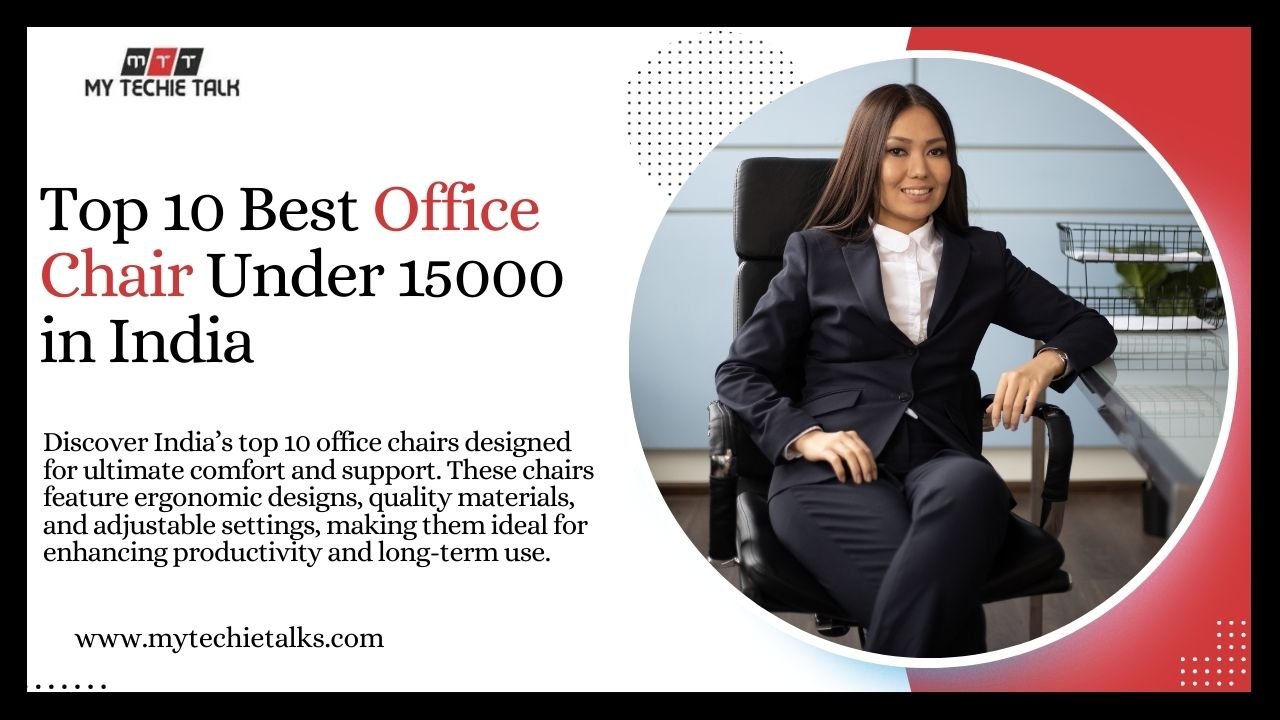 Top 10 Best Office Chair Under 15000 in India