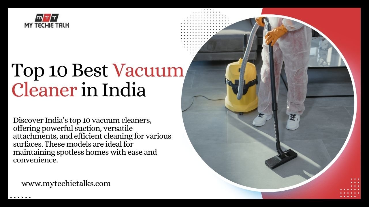 Top 10 Best Vacuum Cleaner in India