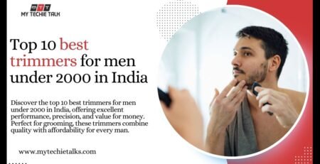 Top 10 best trimmers for men under 2000 in India